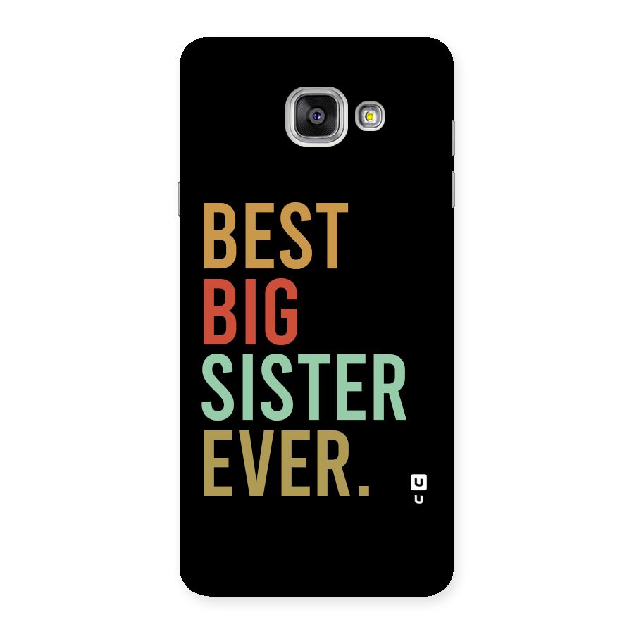 Best Big Sister Ever Back Case for Galaxy A7 (2016)