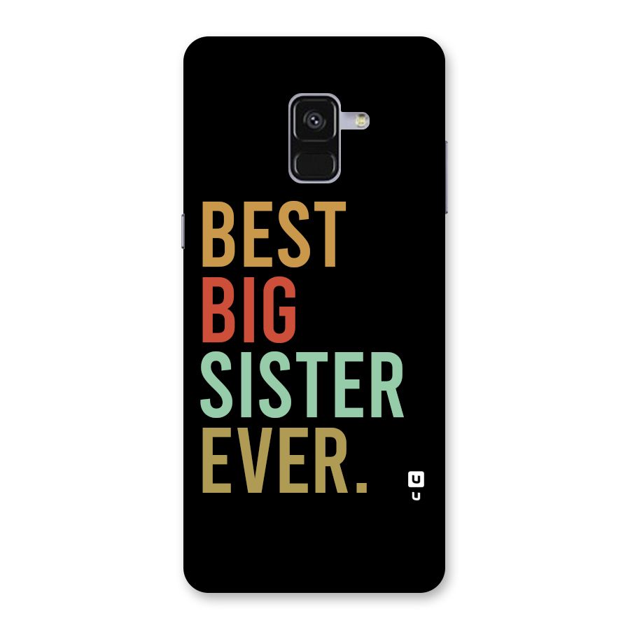 Best Big Sister Ever Back Case for Galaxy A8 Plus