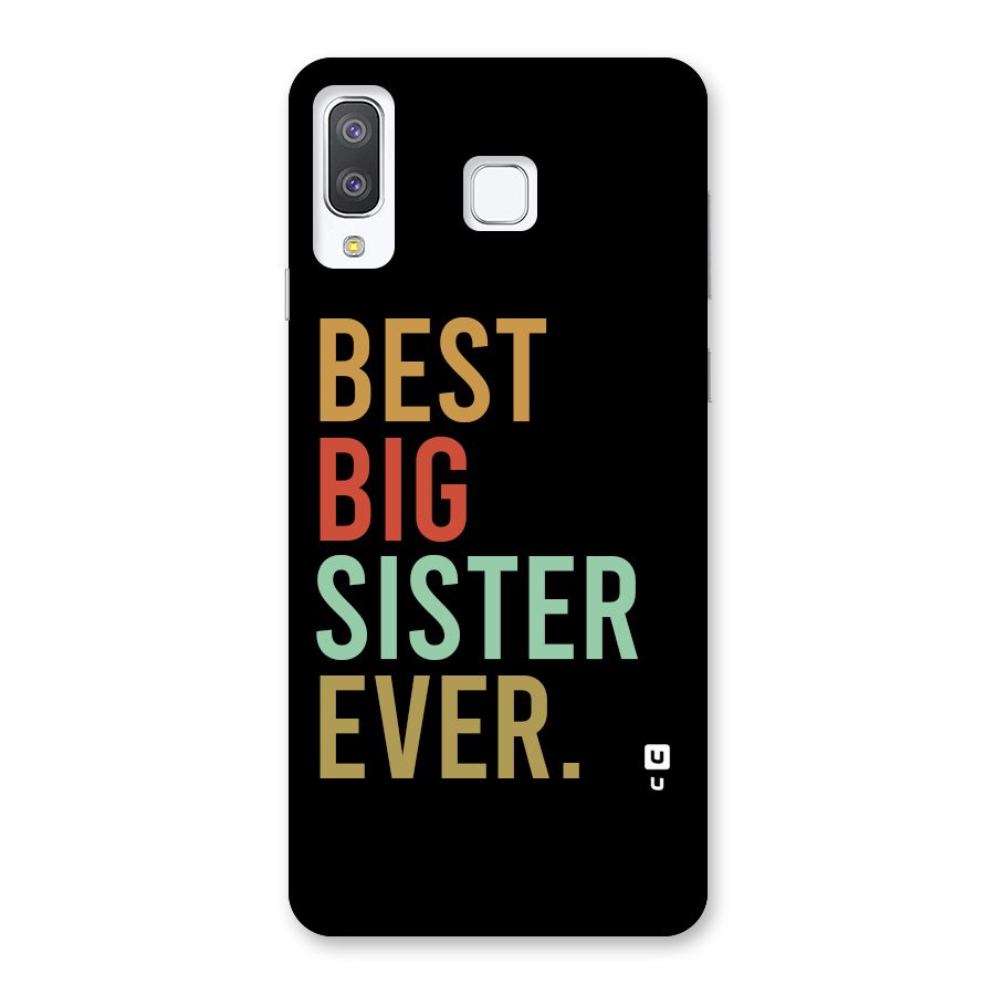 Best Big Sister Ever Back Case for Galaxy A8 Star