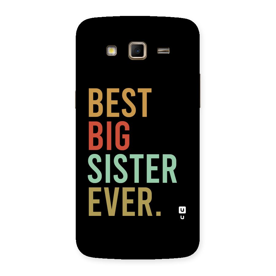 Best Big Sister Ever Back Case for Galaxy Grand 2