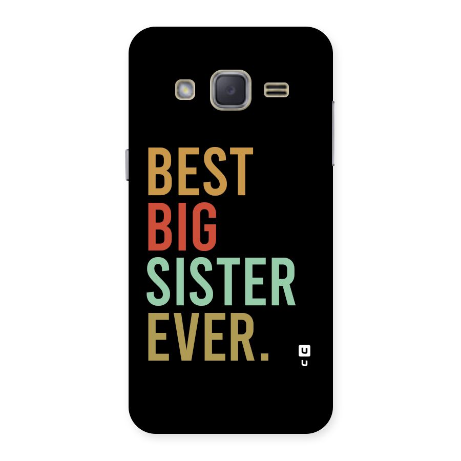 Best Big Sister Ever Back Case for Galaxy J2