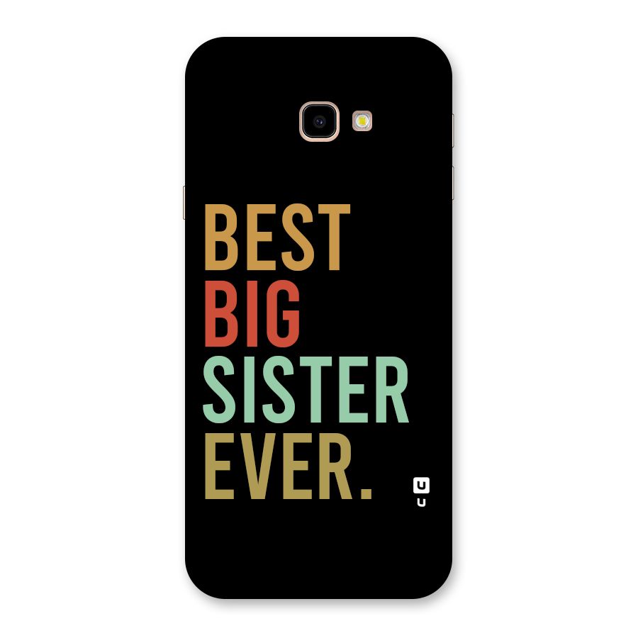 Best Big Sister Ever Back Case for Galaxy J4 Plus