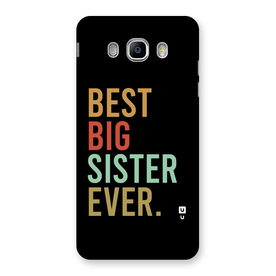 Best Big Sister Ever Back Case for Galaxy J5 2016