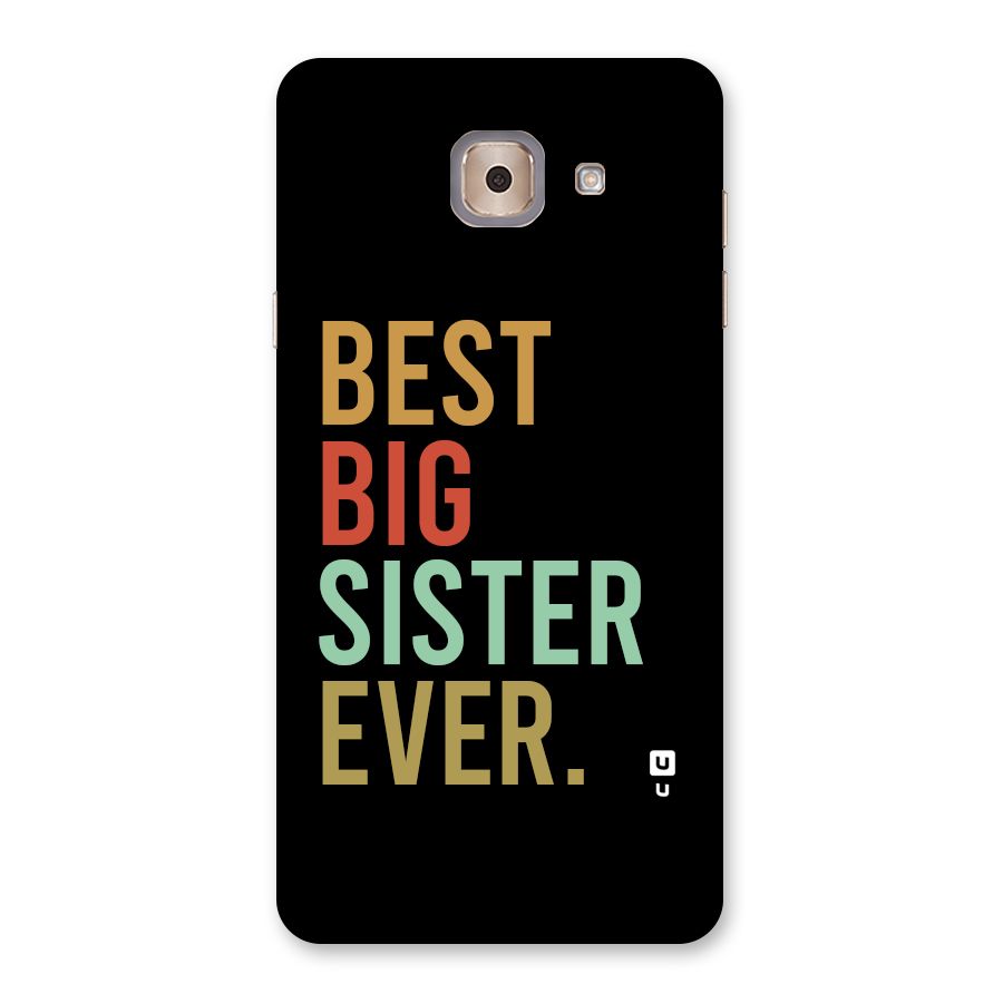 Best Big Sister Ever Back Case for Galaxy J7 Max