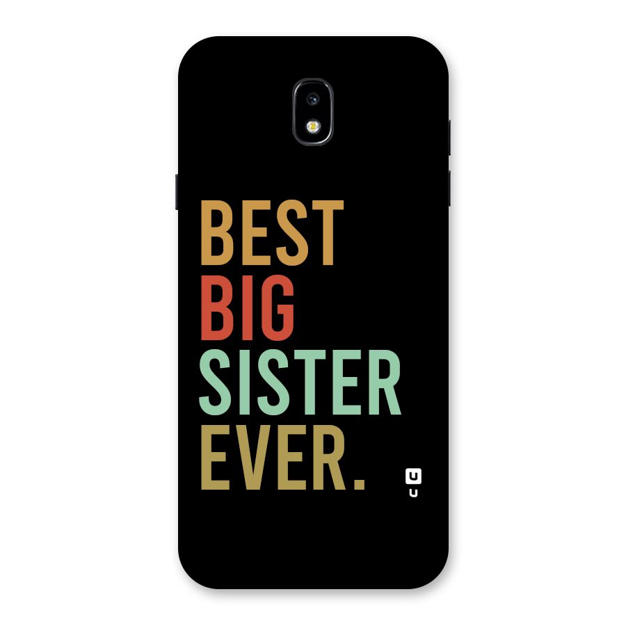 Best Big Sister Ever Back Case for Galaxy J7 Pro