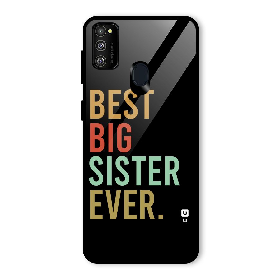 Best Big Sister Ever Glass Back Case for Galaxy M30s