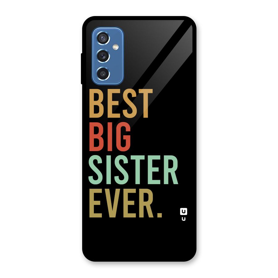 Best Big Sister Ever Glass Back Case for Galaxy M52 5G