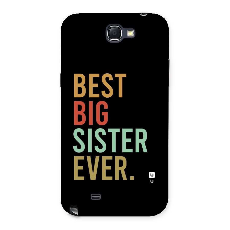 Best Big Sister Ever Back Case for Galaxy Note 2