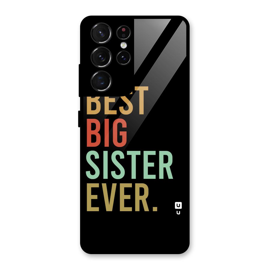Best Big Sister Ever Glass Back Case for Galaxy S21 Ultra 5G
