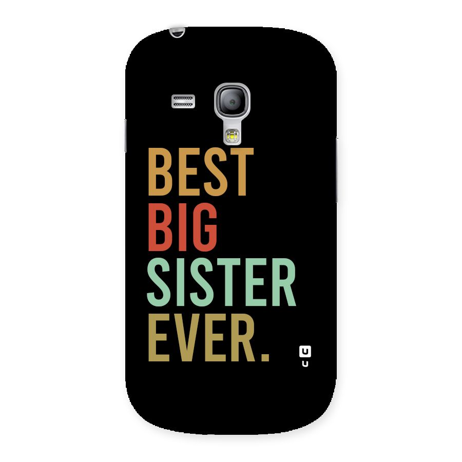 Best Big Sister Ever Back Case for Galaxy S3 Mini