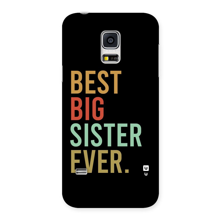 Best Big Sister Ever Back Case for Galaxy S5 Mini