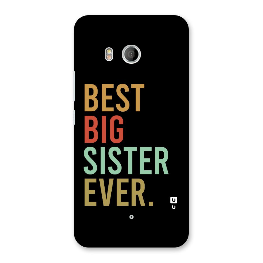 Best Big Sister Ever Back Case for HTC U11