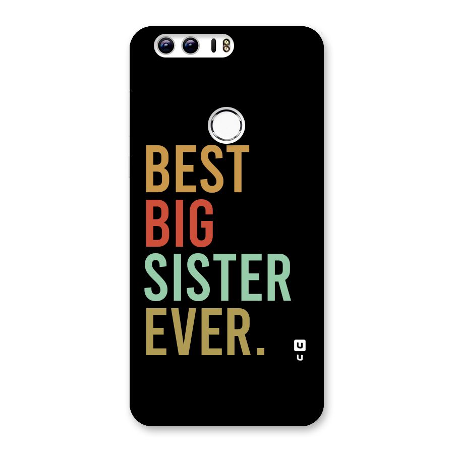 Best Big Sister Ever Back Case for Honor 8