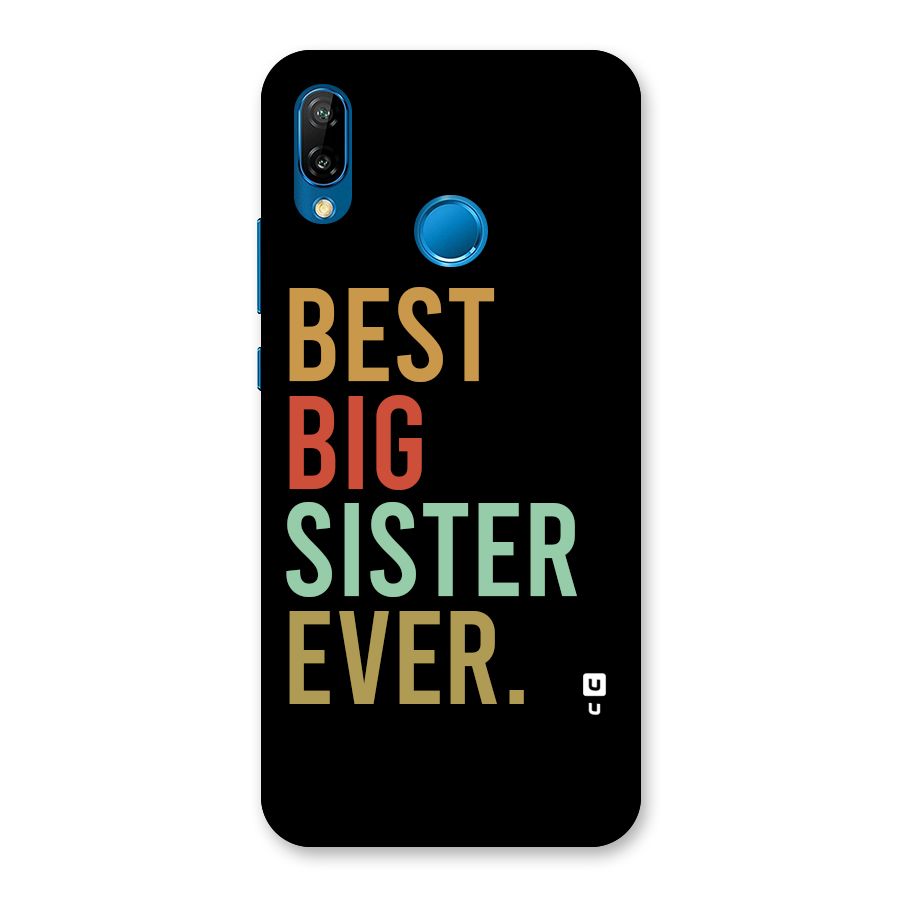 Best Big Sister Ever Back Case for Huawei P20 Lite