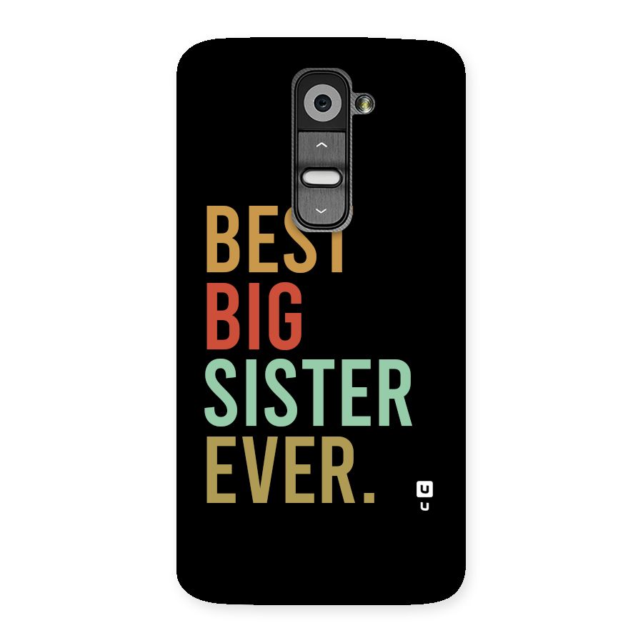 Best Big Sister Ever Back Case for LG G2