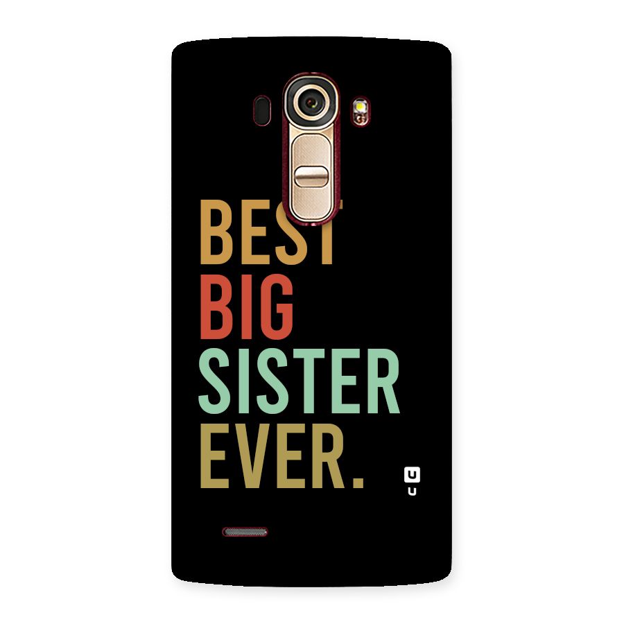 Best Big Sister Ever Back Case for LG G4