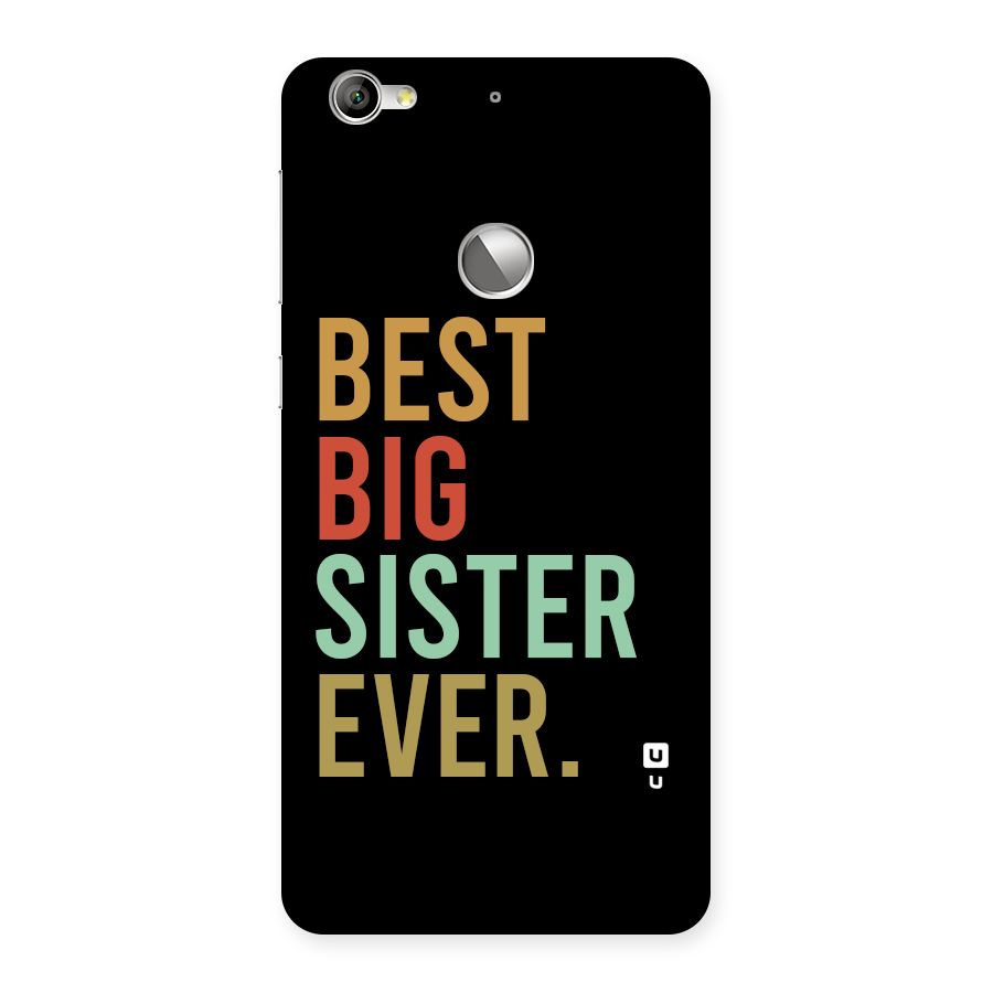 Best Big Sister Ever Back Case for Le 1S