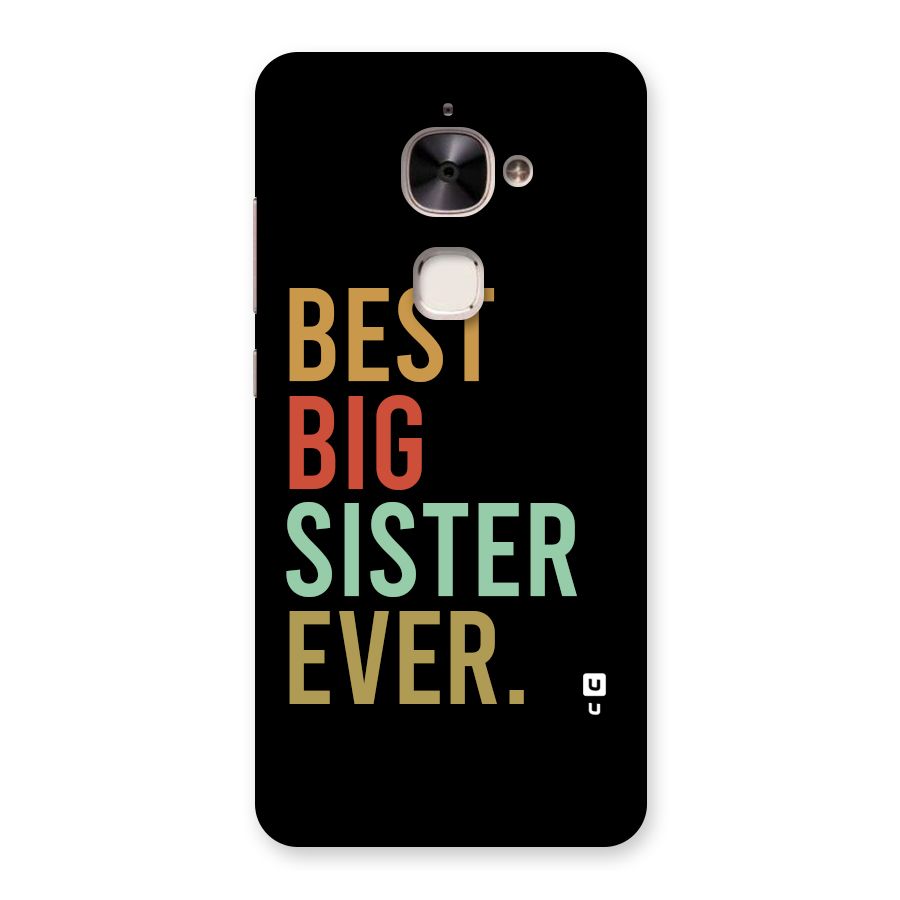 Best Big Sister Ever Back Case for Le 2