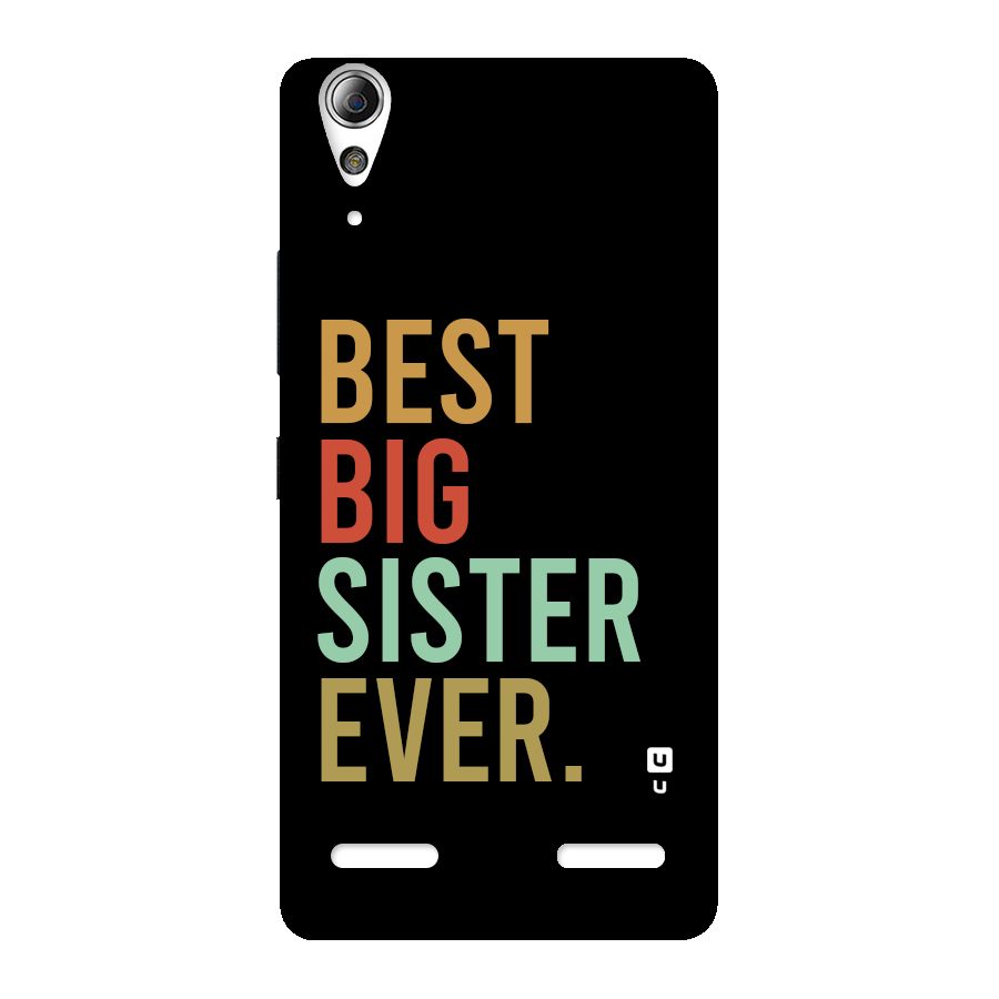 Best Big Sister Ever Back Case for Lenovo A6000 Plus