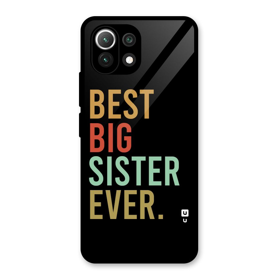 Best Big Sister Ever Glass Back Case for Mi 11 Lite