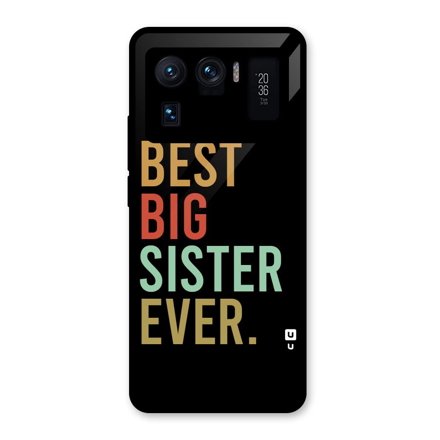 Best Big Sister Ever Glass Back Case for Mi 11 Ultra