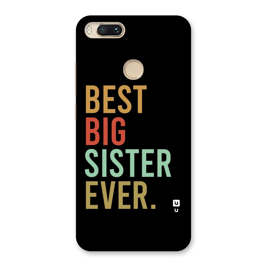 Best Big Sister Ever Back Case for Mi A1