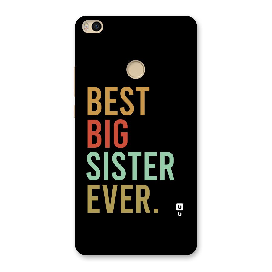Best Big Sister Ever Back Case for Mi Max 2