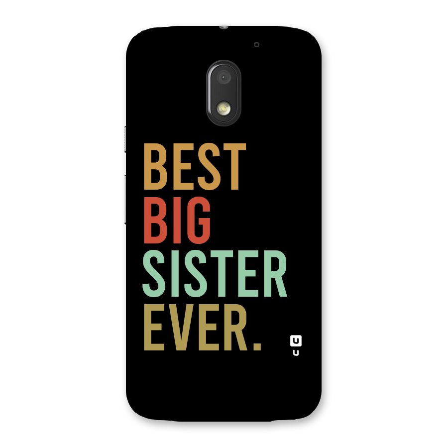 Best Big Sister Ever Back Case for Moto E3 Power