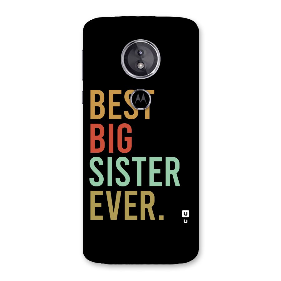 Best Big Sister Ever Back Case for Moto E5