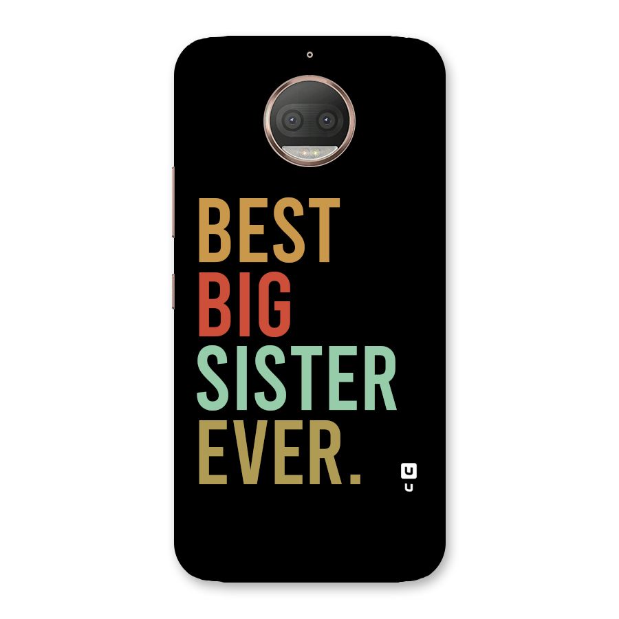 Best Big Sister Ever Back Case for Moto G5s Plus