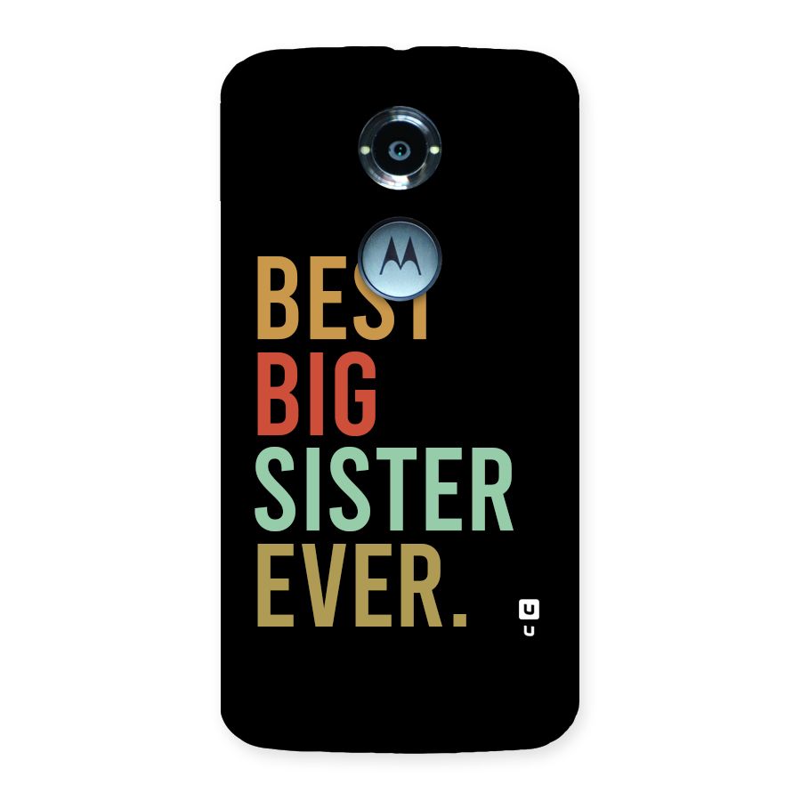 Best Big Sister Ever Back Case for Moto X2