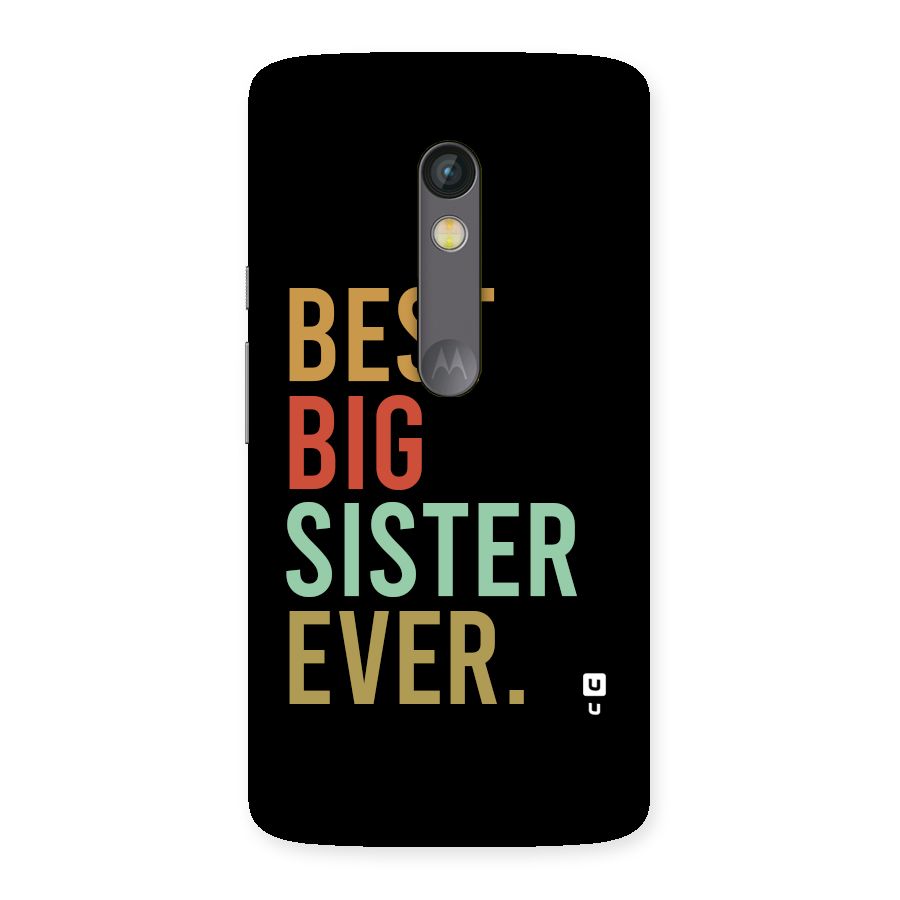 Best Big Sister Ever Back Case for Moto X Play