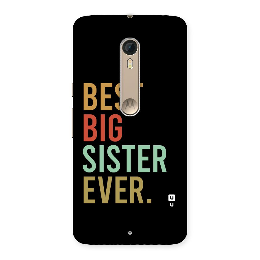 Best Big Sister Ever Back Case for Moto X Style