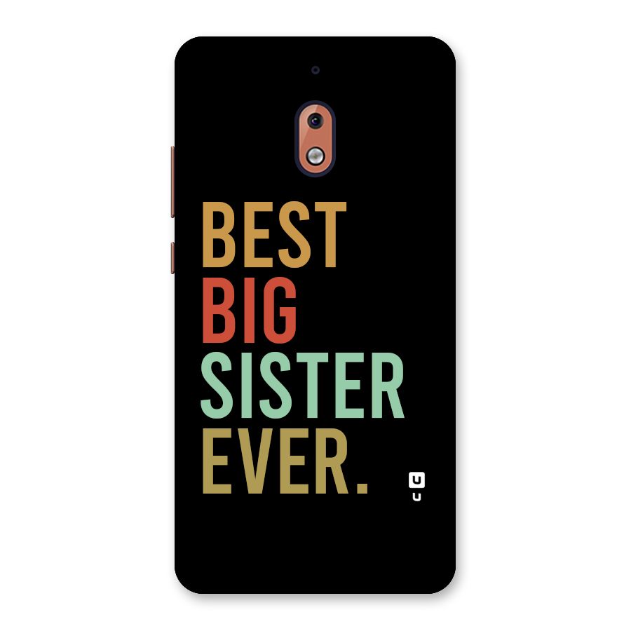 Best Big Sister Ever Back Case for Nokia 2.1