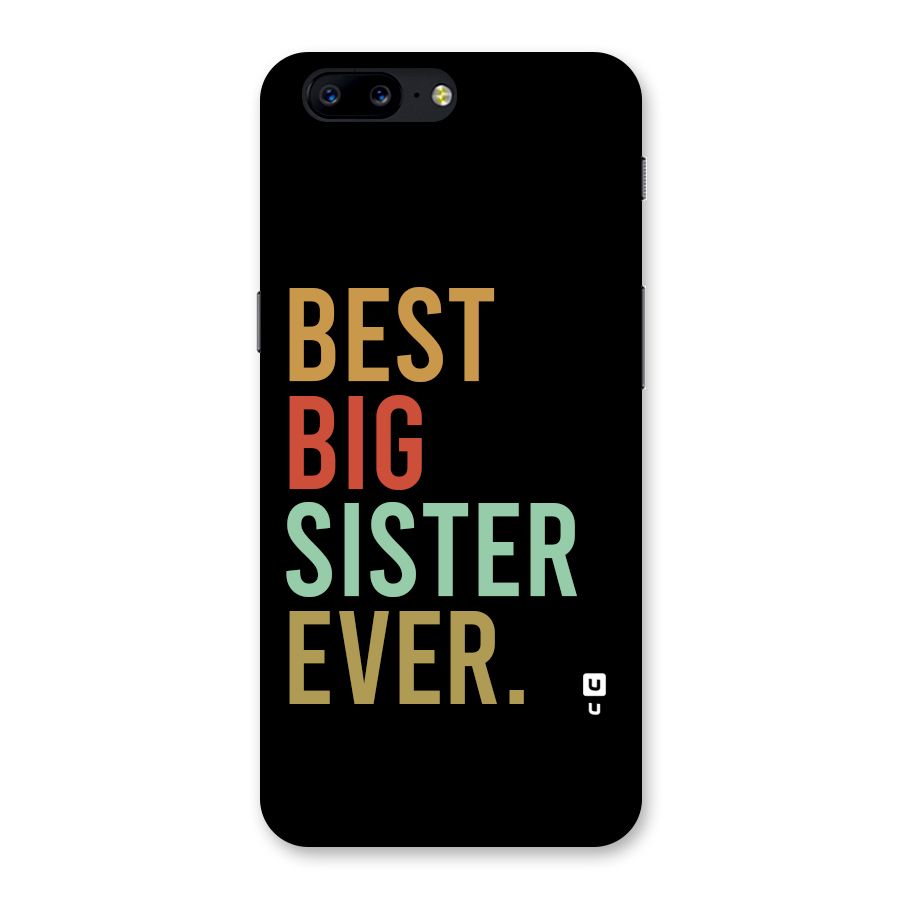 Best Big Sister Ever Back Case for OnePlus 5