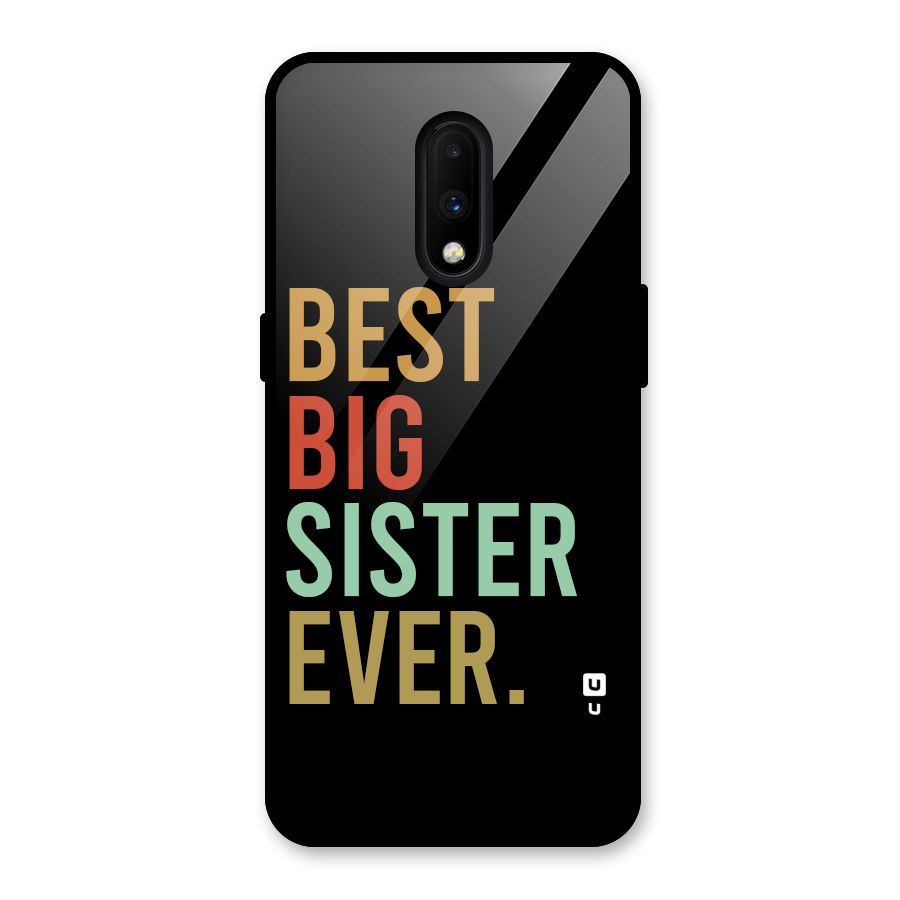 Best Big Sister Ever Glass Back Case for OnePlus 7