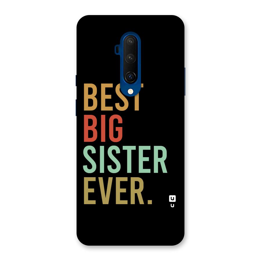 Best Big Sister Ever Back Case for OnePlus 7T Pro