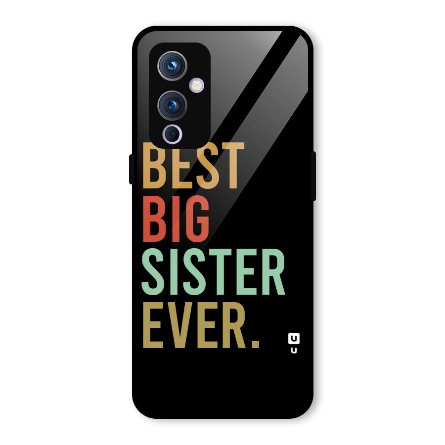 Best Big Sister Ever Glass Back Case for OnePlus 9