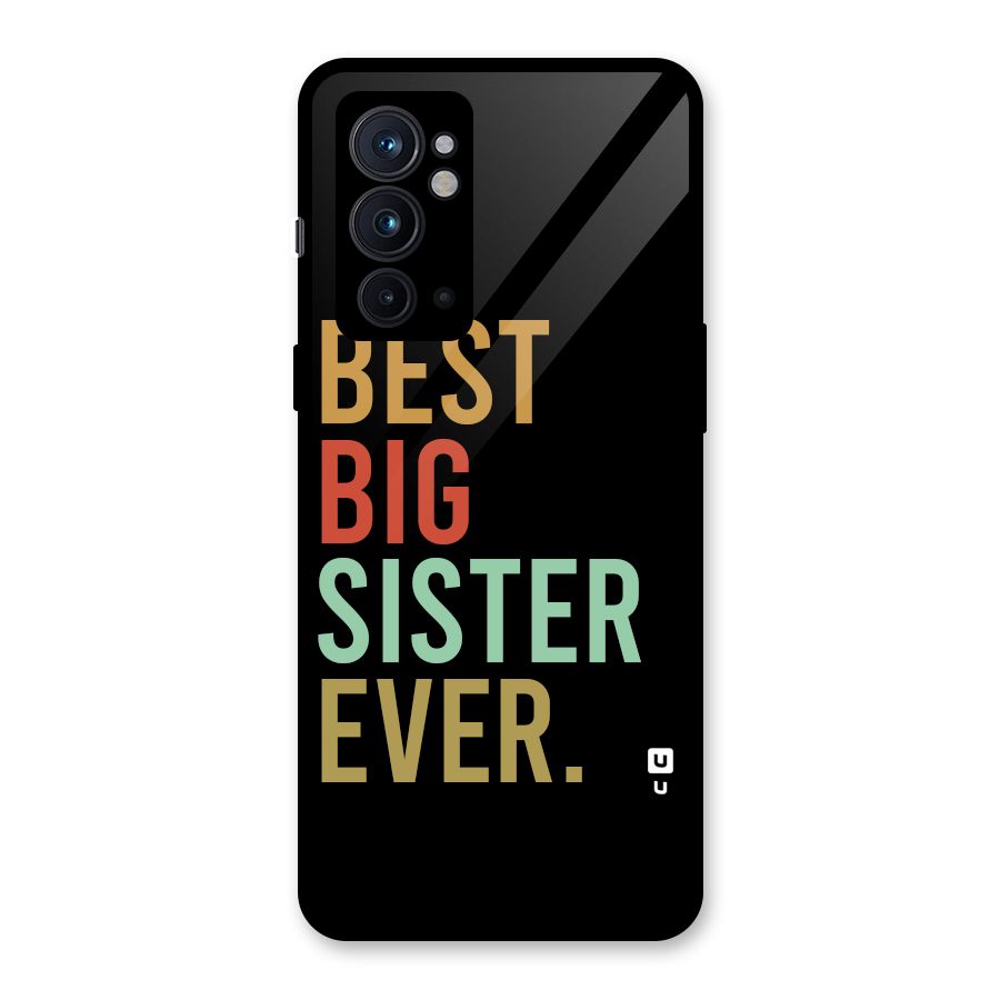 Best Big Sister Ever Glass Back Case for OnePlus 9RT 5G