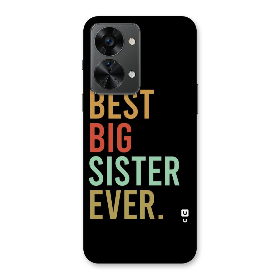 Best Big Sister Ever Back Case for OnePlus Nord 2T