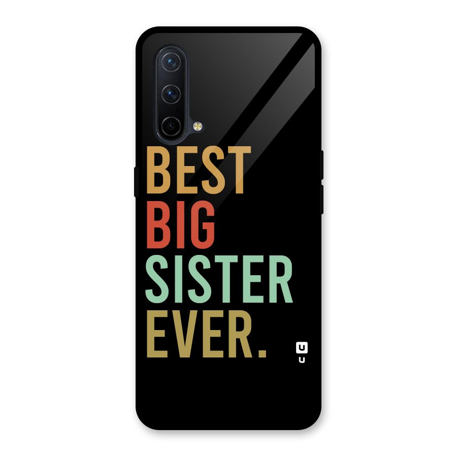 Best Big Sister Ever Glass Back Case for OnePlus Nord CE 5G