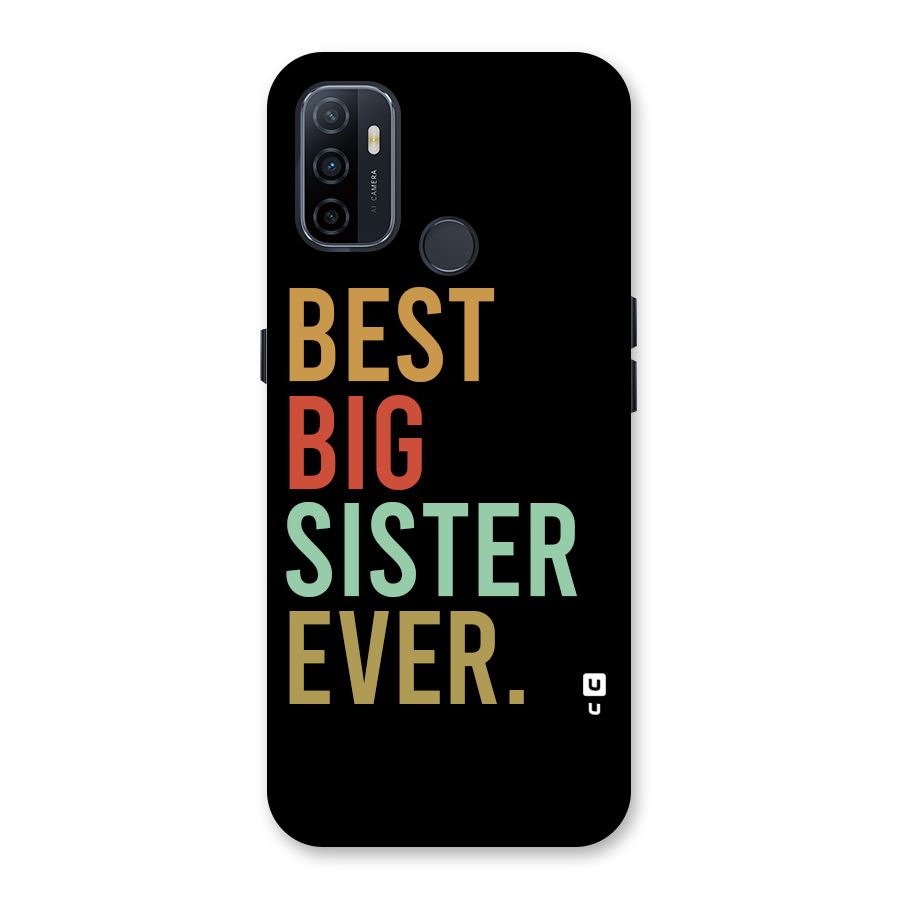 Best Big Sister Ever Back Case for Oppo A32