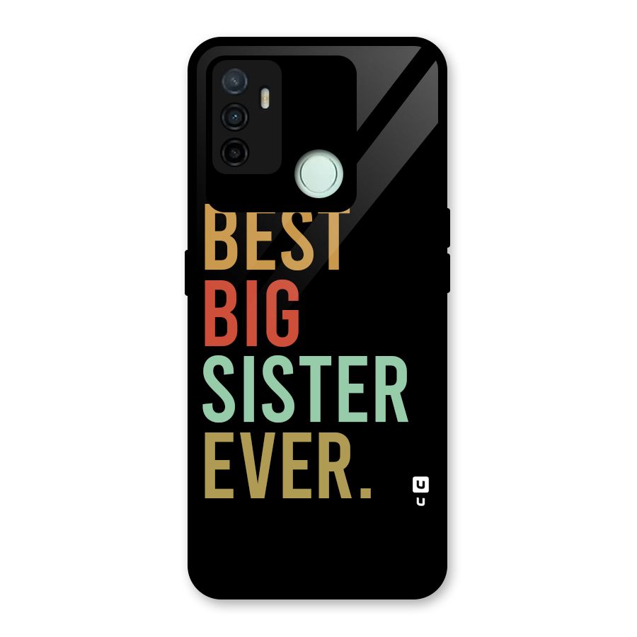 Best Big Sister Ever Glass Back Case for Oppo A53