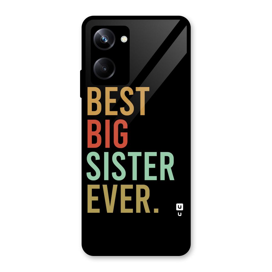 Best Big Sister Ever Glass Back Case for Realme 10 Pro