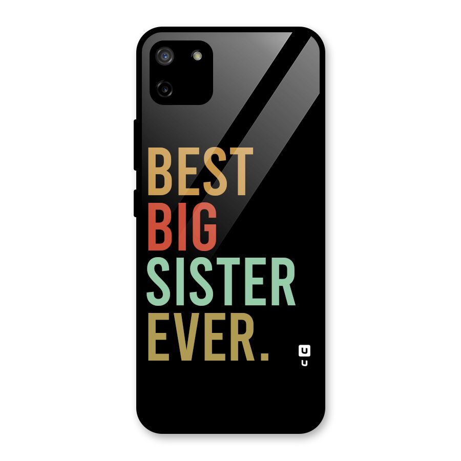 Best Big Sister Ever Glass Back Case for Realme C11