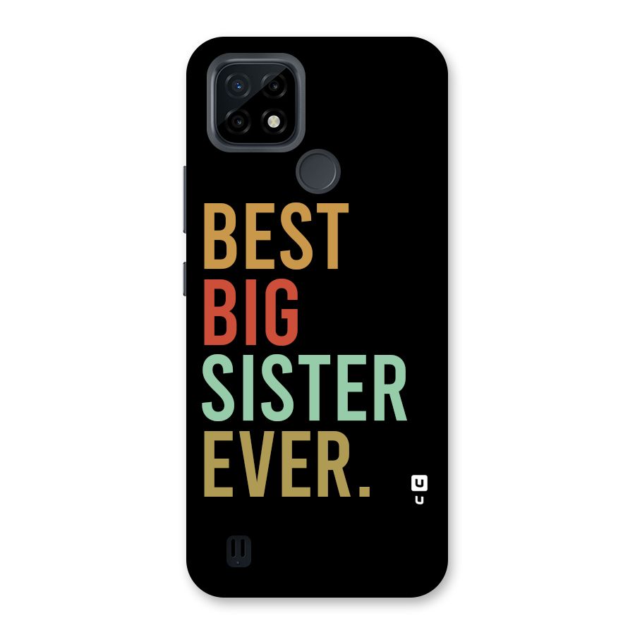 Best Big Sister Ever Back Case for Realme C21