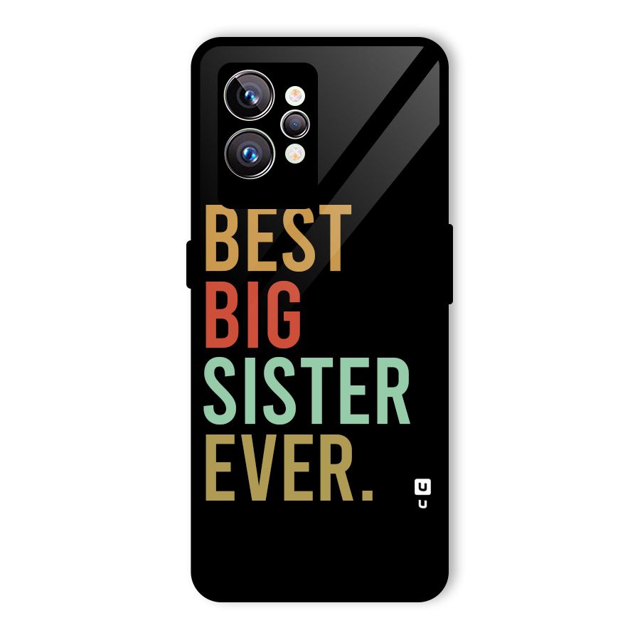Best Big Sister Ever Glass Back Case for Realme GT2 Pro