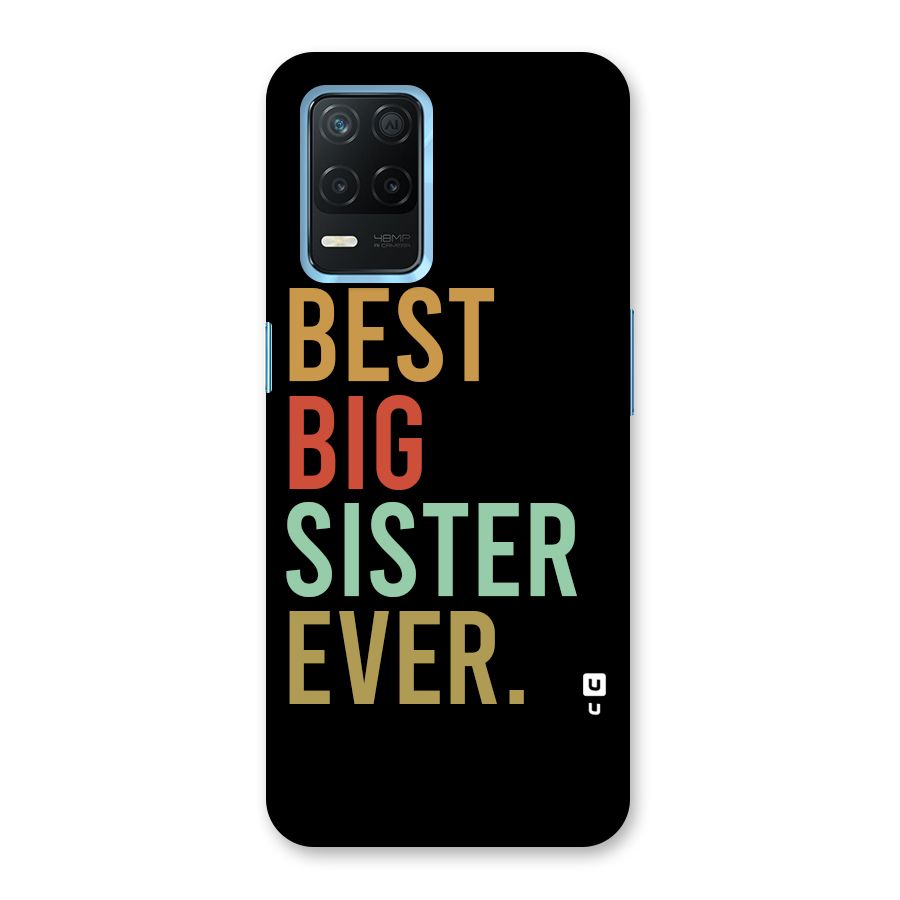 Best Big Sister Ever Back Case for Realme Narzo 30 5G