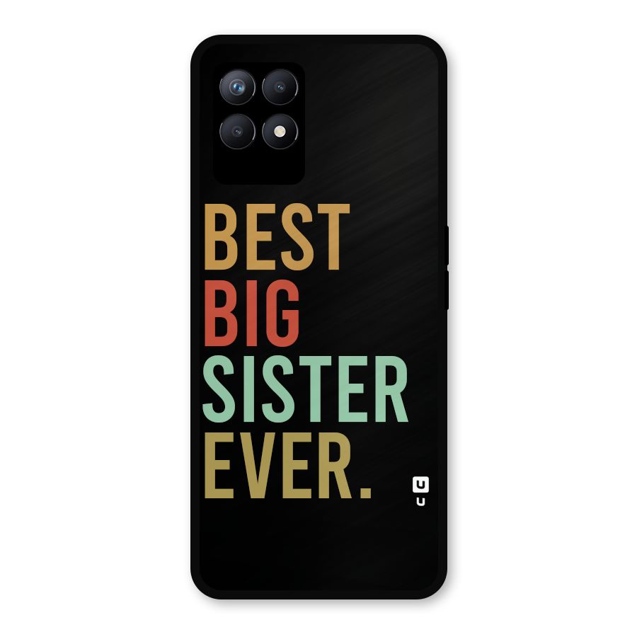 Best Big Sister Ever Glass Back Case for Realme Narzo 50