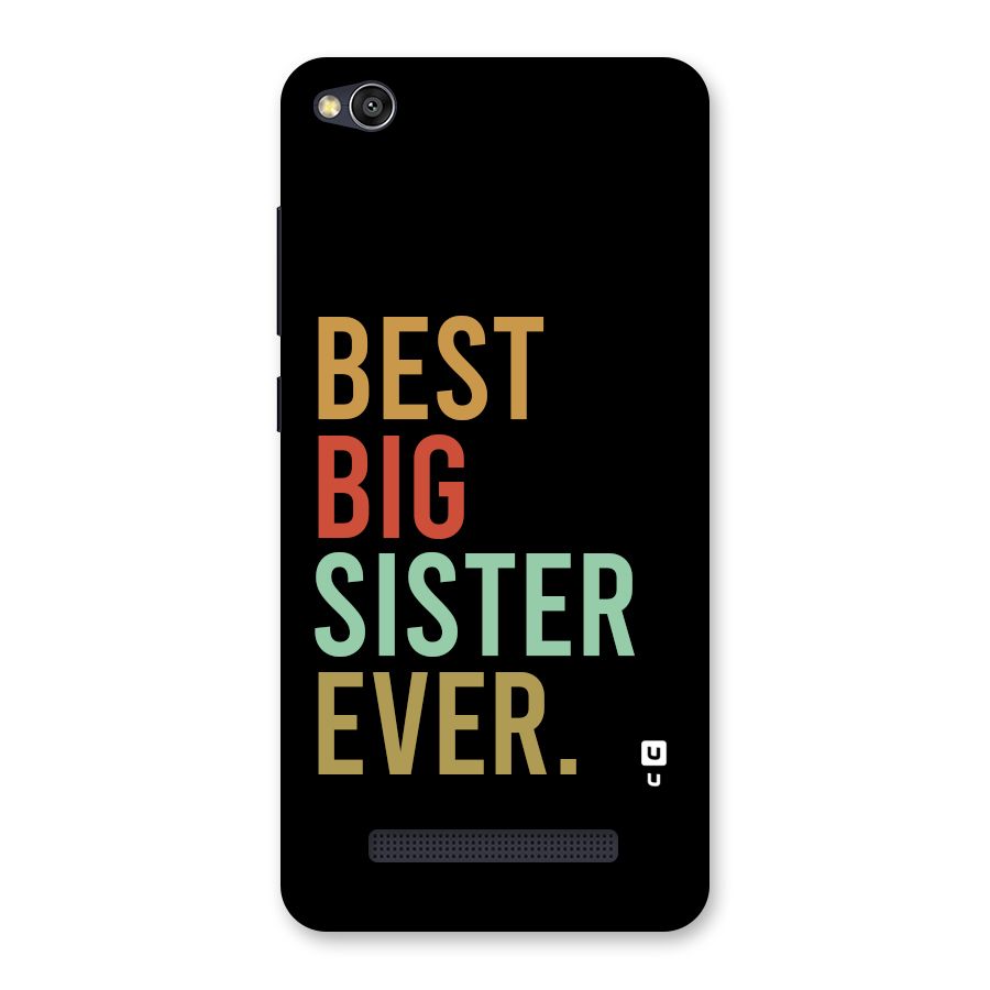 Best Big Sister Ever Back Case for Redmi 4A
